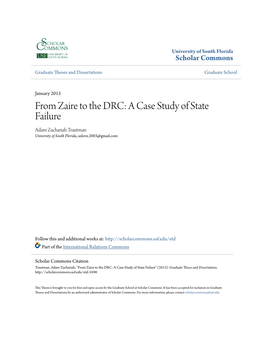 From Zaire to the DRC: a Case Study of State Failure Adam Zachariah Trautman University of South Florida, Azlove.2003@Gmail.Com