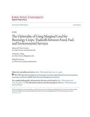The Optimality of Using Marginal Land for Bioenergy Crops: Tradeoffs Between Food, Fuel, and Environmental Services Adriana M