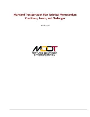Maryland Transportation Plan Technical Memorandum Conditions, Trends, and Challenges