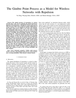 The Ginibre Point Process As a Model for Wireless Networks with Repulsion Na Deng, Wuyang Zhou, Member, IEEE, and Martin Haenggi, Fellow, IEEE