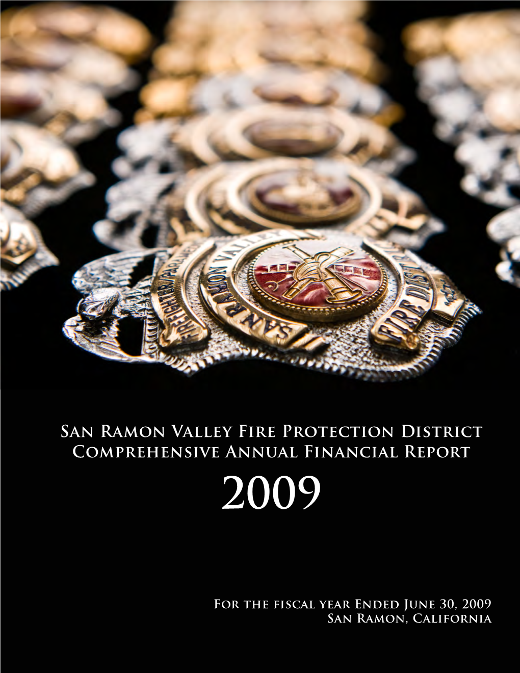 San Ramon Valley Fire Protection District Comprehensive Annual Financial Report 2009