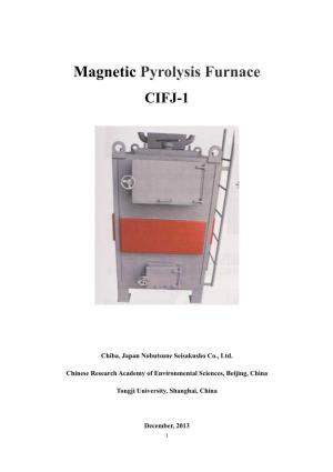 Magnetic Pyrolysis Furnace CIFJ-1