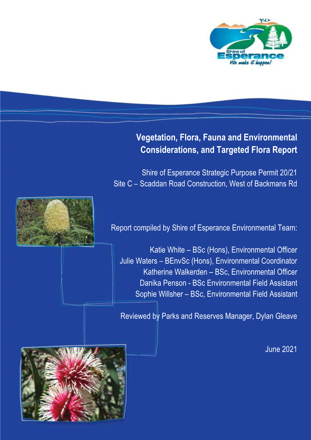 Vegetation, Flora, Fauna and Environmental Considerations, and Targeted Flora Report