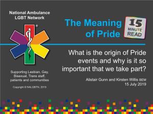 The Meaning of Pride from a to Call It, When the LGBT Community in New York Very Personal Perspective