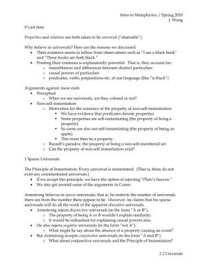 Intro to Metaphysics / Spring 2010 J. Wang 2.2 Universals 0 Last Time Properties and Relations Are Both Taken to Be Universal (
