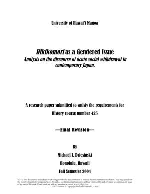 Hikikomori As a Gendered Issue Analysis on the Discourse of Acute Social Withdrawal in Contemporary Japan