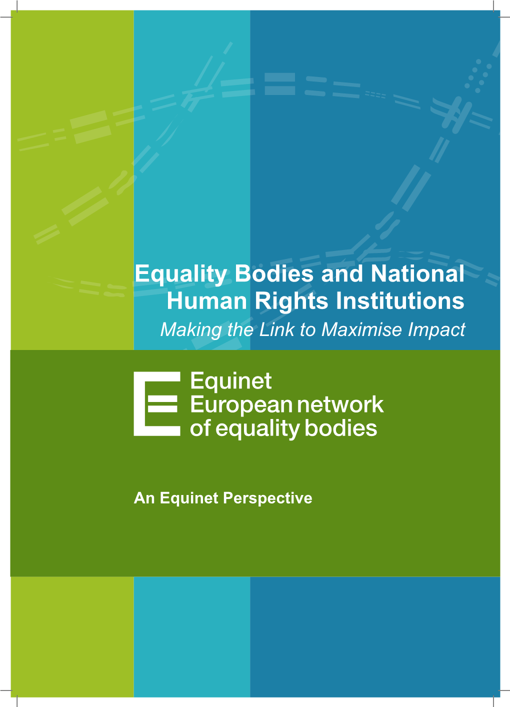 Equality Bodies and National Human Rights Institutions Making the Link to Maximise Impact