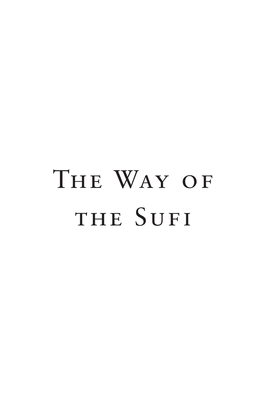 The Way of the Sufi Books by Idries Shah