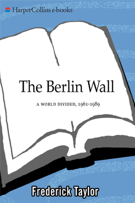 Berlin Wall : a World Divided, 1961-1989