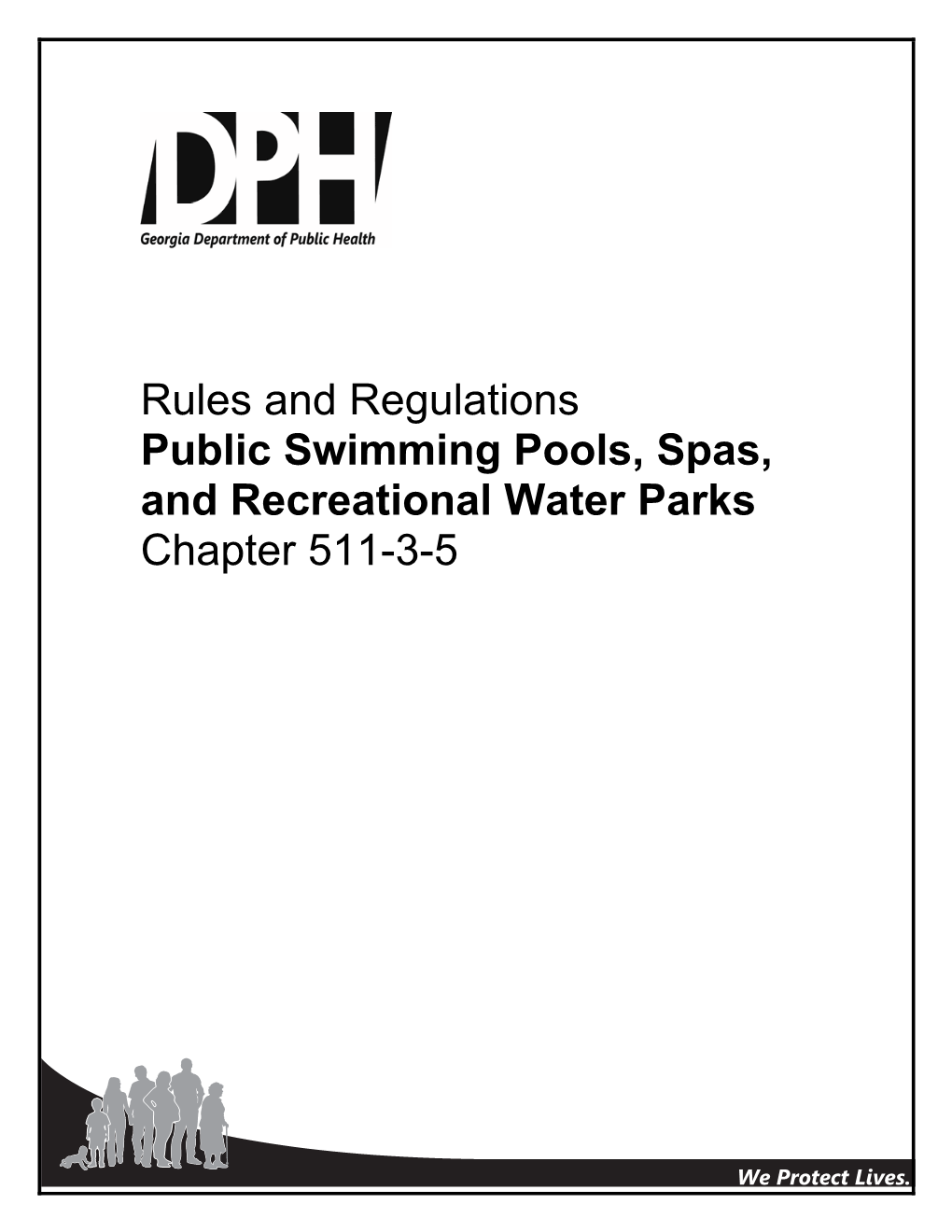 Rules and Regulations Public Swimming Pools, Spas, and Recreational Water Parks Chapter 511-3-5