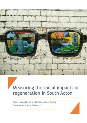 Measuring the Social Impacts of Regeneration in South Acton