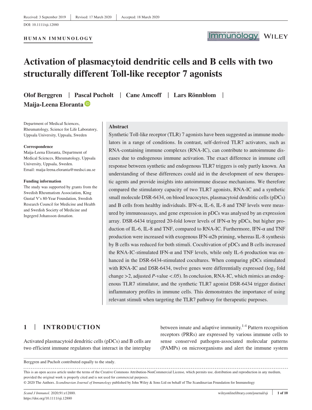 Activation of Plasmacytoid Dendritic Cells and B Cells with Two Structurally Different Toll-Like Receptor 7 Agonists