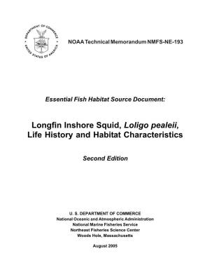 Longfin Inshore Squid, Loligo Pealeii, Life History and Habitat Characteristics