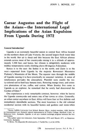 Caesar Augustus and the Flight of the Asians-The International Legal Implications of the Asian Expulsion from Uganda During 1972