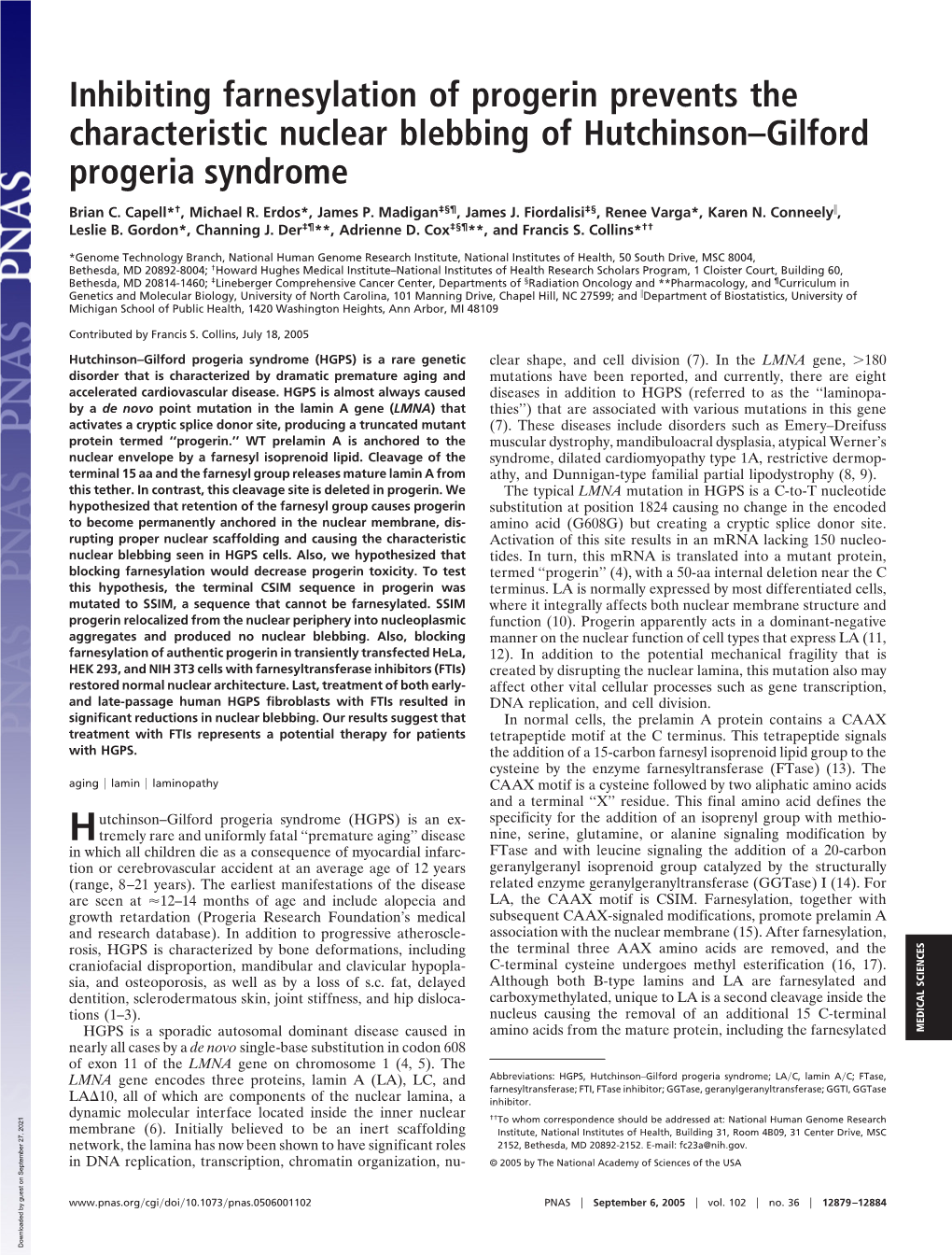 Inhibiting Farnesylation of Progerin Prevents the Characteristic Nuclear Blebbing of Hutchinson–Gilford Progeria Syndrome