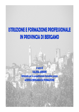 Istruzione E Formazione Professionale in Provincia Di Bergamo