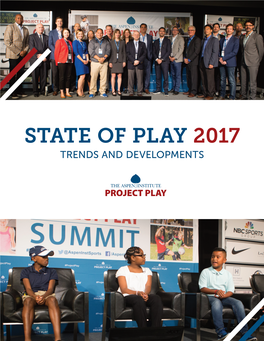 State of Play: 2017 Report by the Aspen Institute’S Project Play Our Response to Nina and Millions of Kids