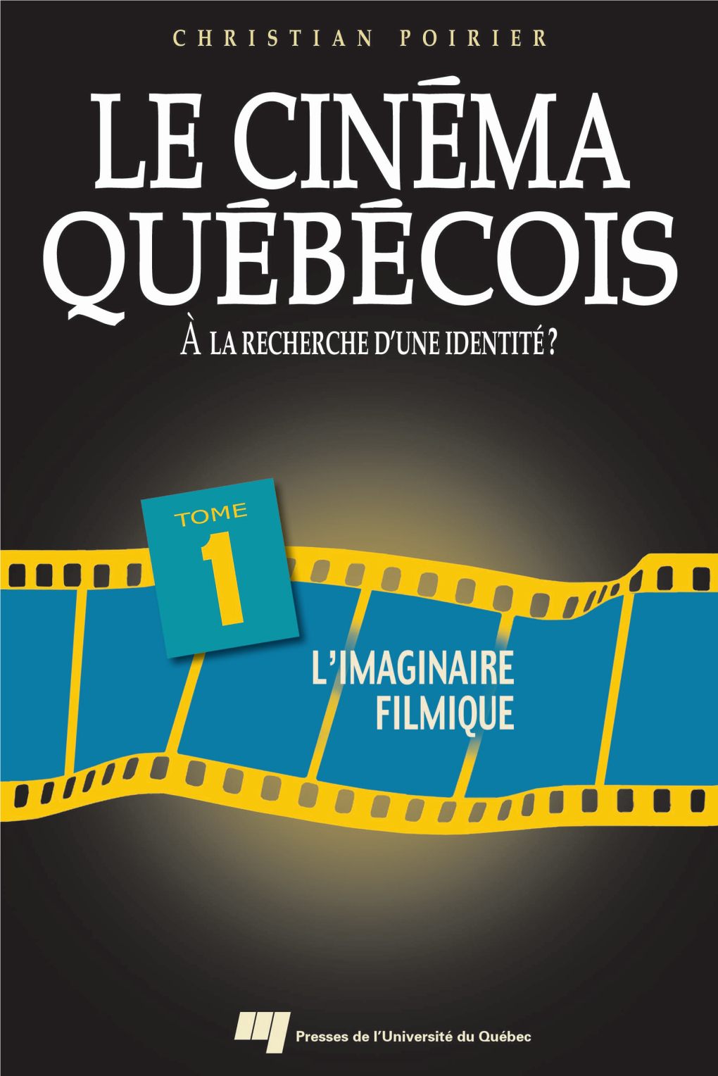 Le Cinéma Québécois