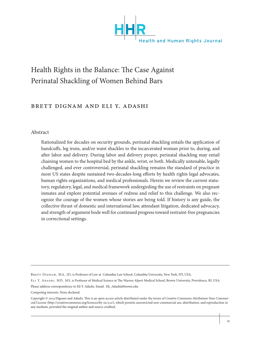 Health Rights in the Balance: the Case Against Perinatal Shackling of Women Behind Bars Brett Dignam and Eli Y. Adashi