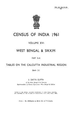 Tables on the Calcutta Industrial Region, Part X-A, Vol-XVI, West Bengal & Sikkim