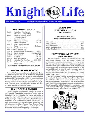 LABOR DAY SEPTEMBER 6, 2010 UPCOMING EVENTS Knight of the Month Family of the Month NEW YEAR's EVE AT