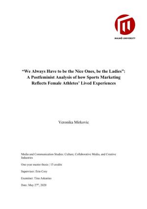 “We Always Have to Be the Nice Ones, Be the Ladies”: a Postfeminist Analysis of How Sports Marketing Reflects Female Athletes’ Lived Experiences