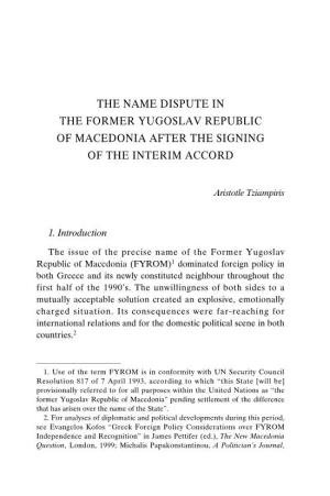 The Name Dispute in the Former Yugoslav Republic of Macedonia After the Signing of the Interim Accord