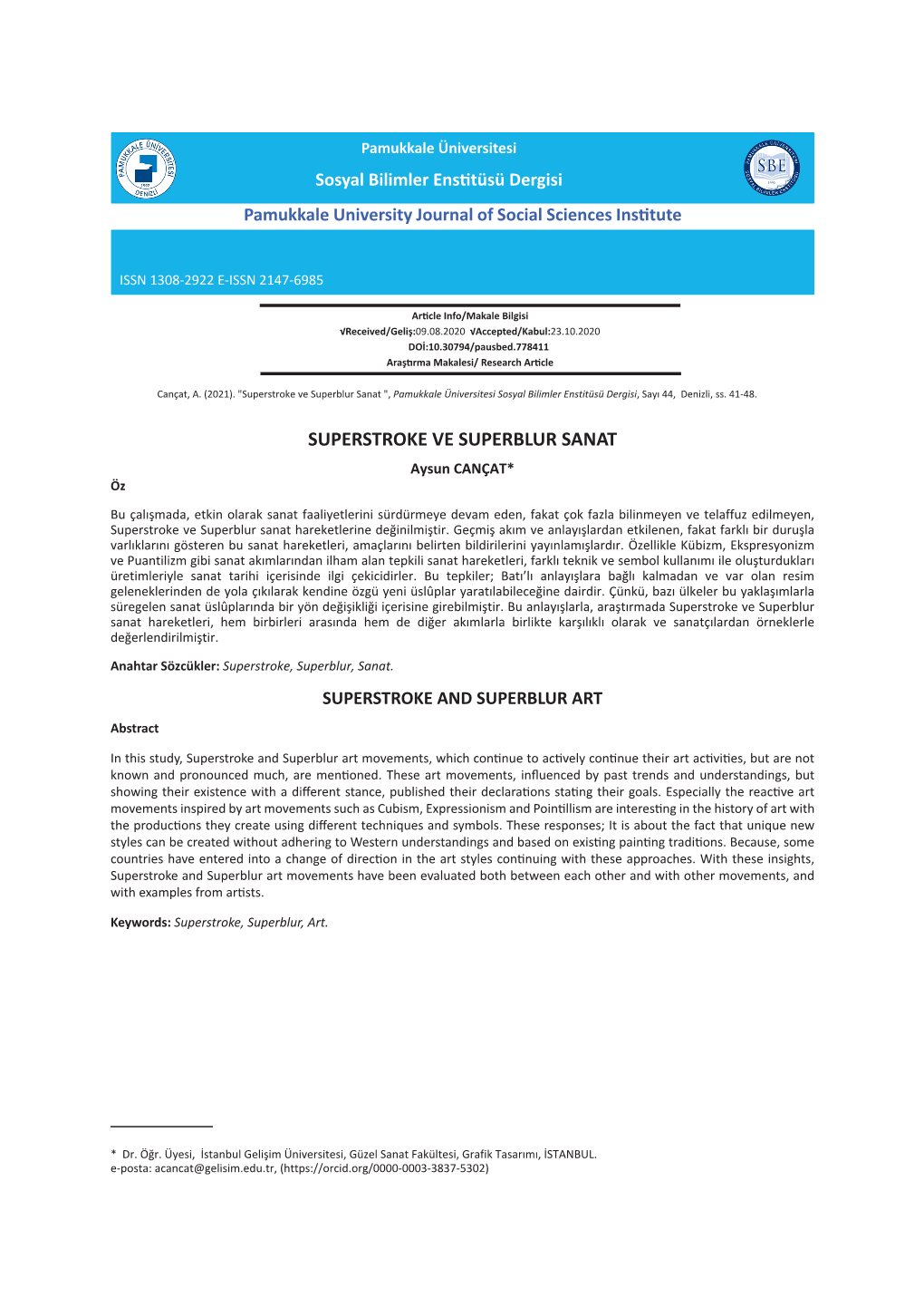 Superstroke Ve Superblur Sanat ", Pamukkale Üniversitesi Sosyal Bilimler Enstitüsü Dergisi, Sayı 44, Denizli, Ss