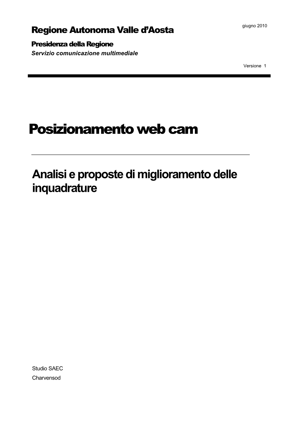 Posizionamento Web Cam