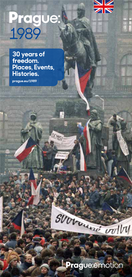 Prague: 1989 30 Years of Freedom. Places, Events, Histories