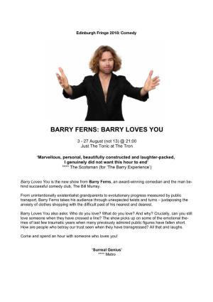 Barry Ferns: Barry Loves You