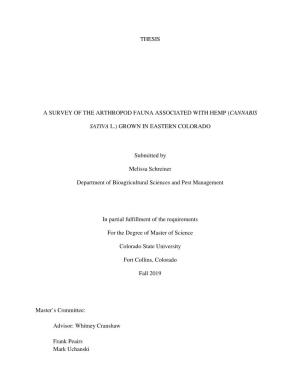 THESIS a SURVEY of the ARTHROPOD FAUNA ASSOCIATED with HEMP (CANNABIS SATIVA L.) GROWN in EASTERN COLORADO Submitted by Melissa