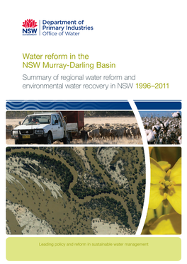Water Reform in the NSW Murray-Darling Basin Summary of Regional Water Reform and Environmental Water Recovery in NSW 1996–2011