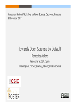 Towards Open Science by Default
