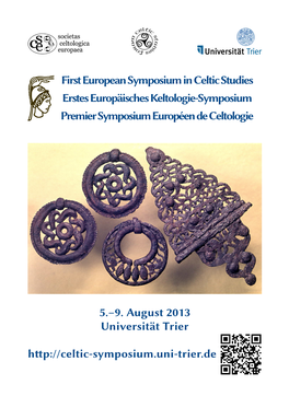 First European Symposium in Celtic Studies Erstes Europäisches Keltologie-Symposium Premier Symposium Européen De Celtologie