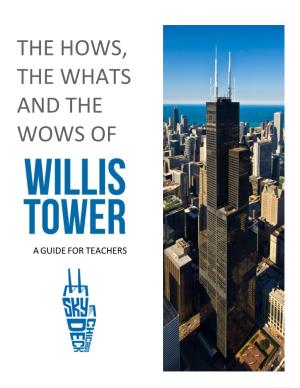 The Hows, Whats and Wows of Willis Tower