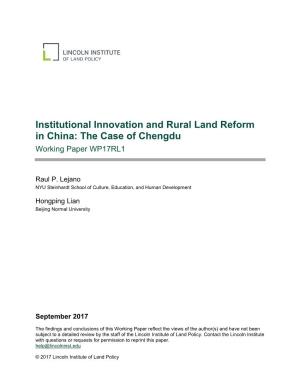 Institutional Innovation and Rural Land Reform in China: the Case of Chengdu Working Paper WP17RL1