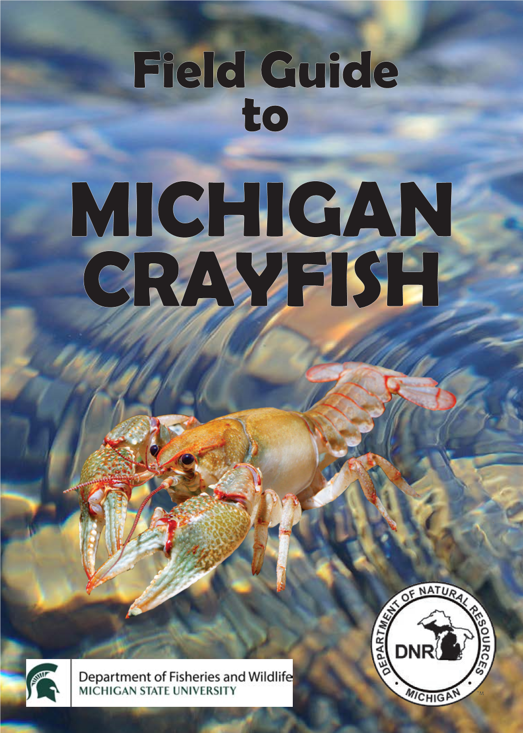 Field Guide to MICHIGAN CRAYFISH