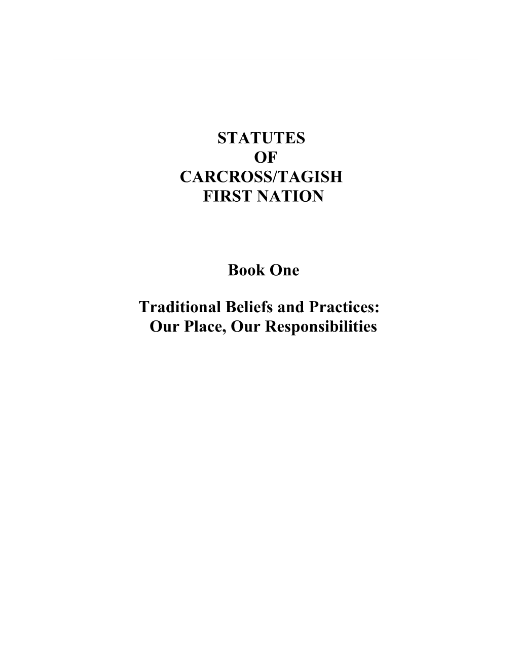 C/TFN Statute Book One: Our Place, Our Responsibilities