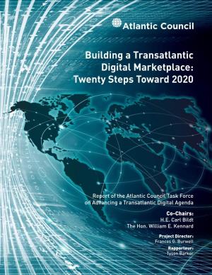 Building a Transatlantic Digital Marketplace: Twenty Steps Toward 2020