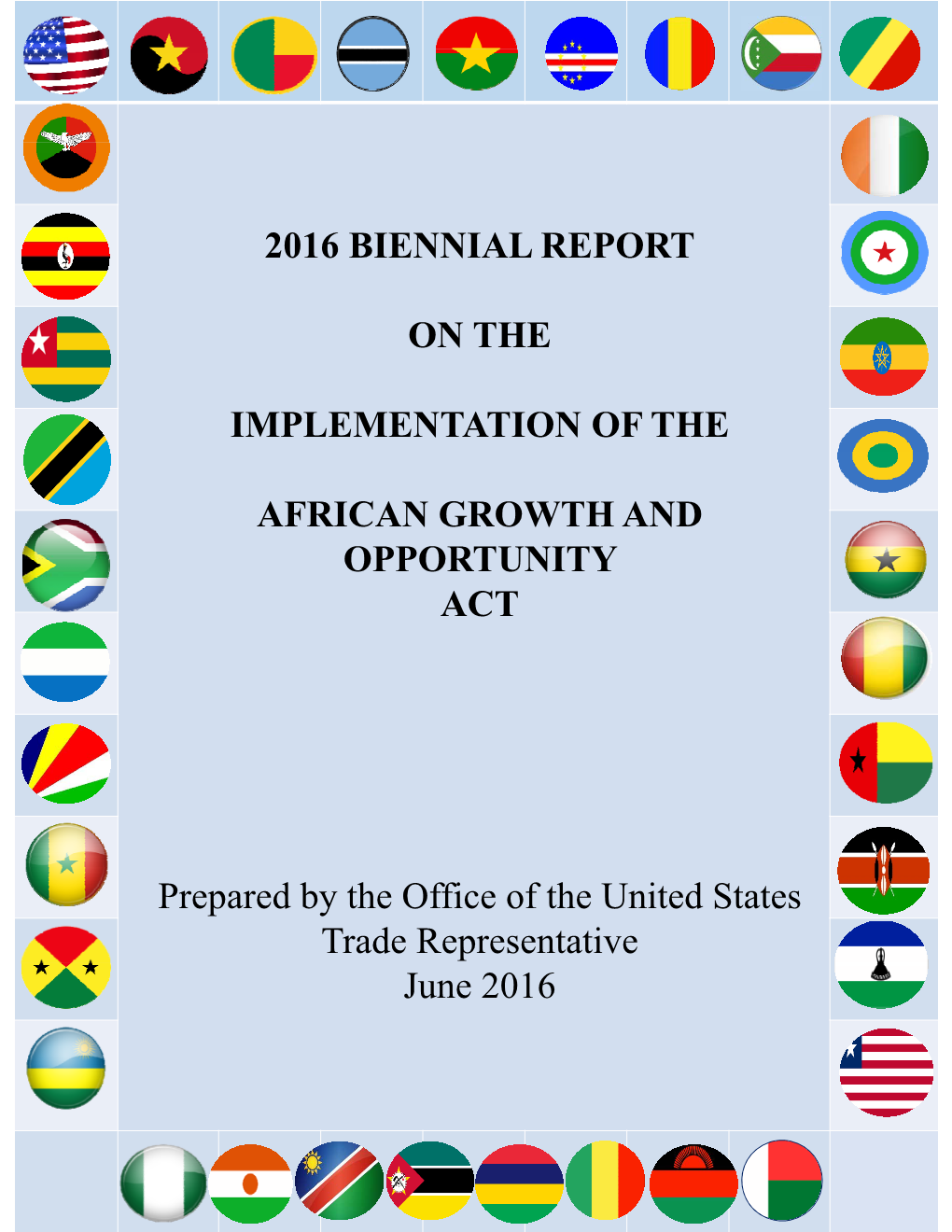 2016 Biennial Report on the Implementation of the African Growth and Opportunity Act