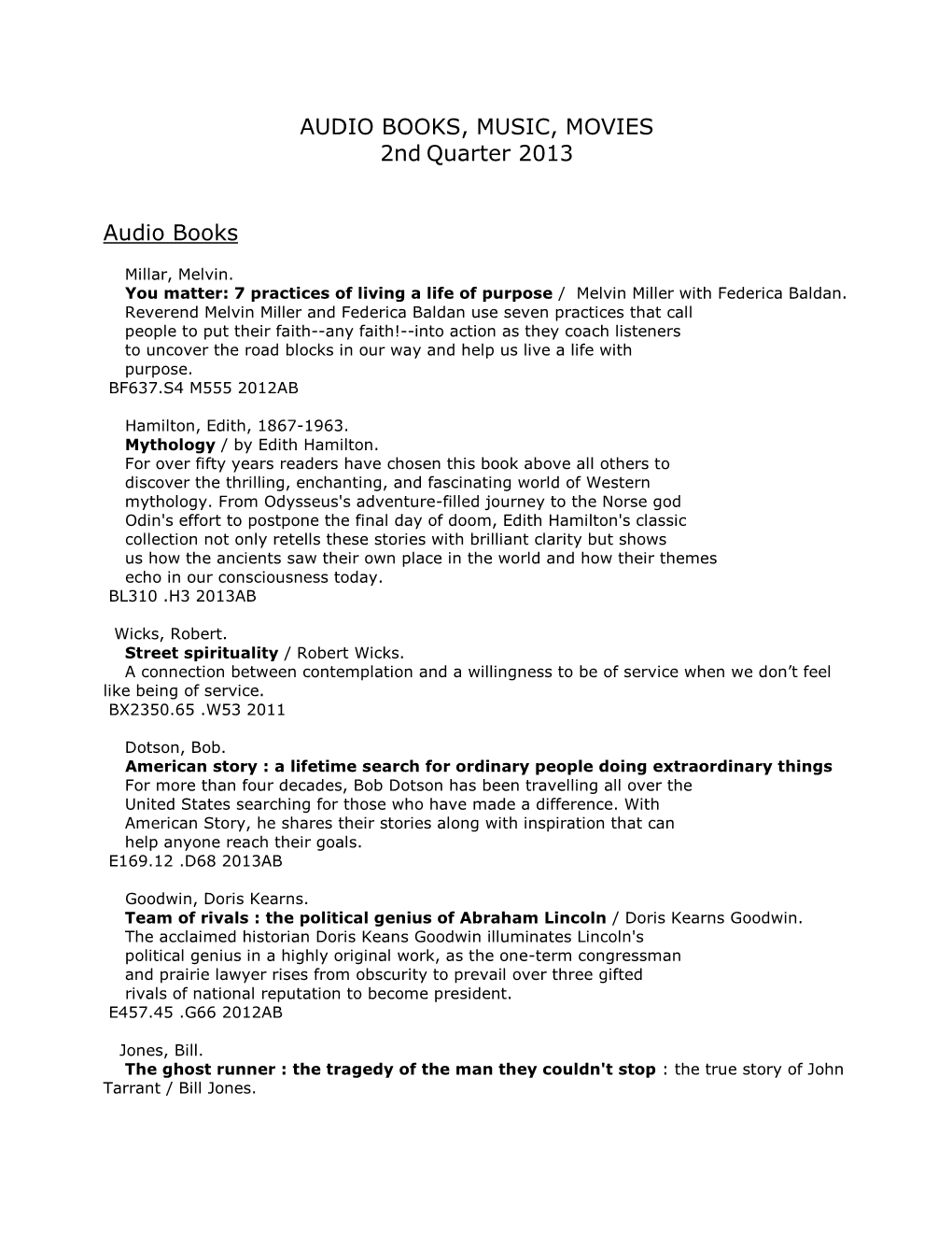 AUDIO BOOKS, MUSIC, MOVIES 2Nd Quarter 2013 Audio Books