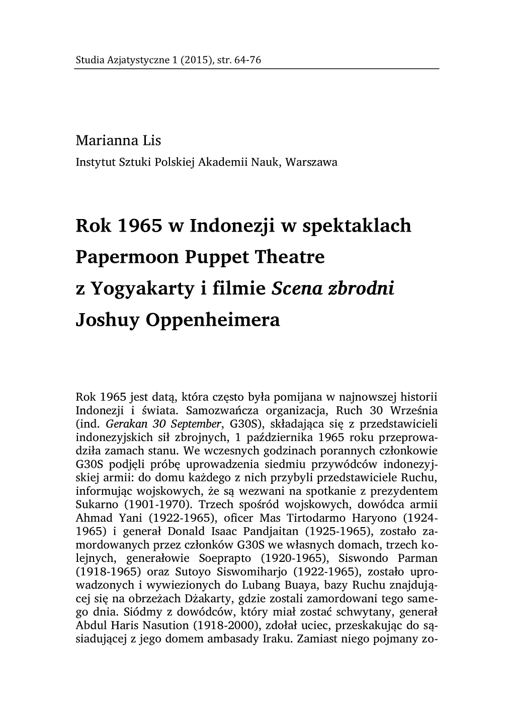 Rok 1965 W Indonezji W Spektaklach Papermoon Puppet Theatre Z Yogyakarty I Filmie Scena Zbrodni Joshuy Oppenheimera