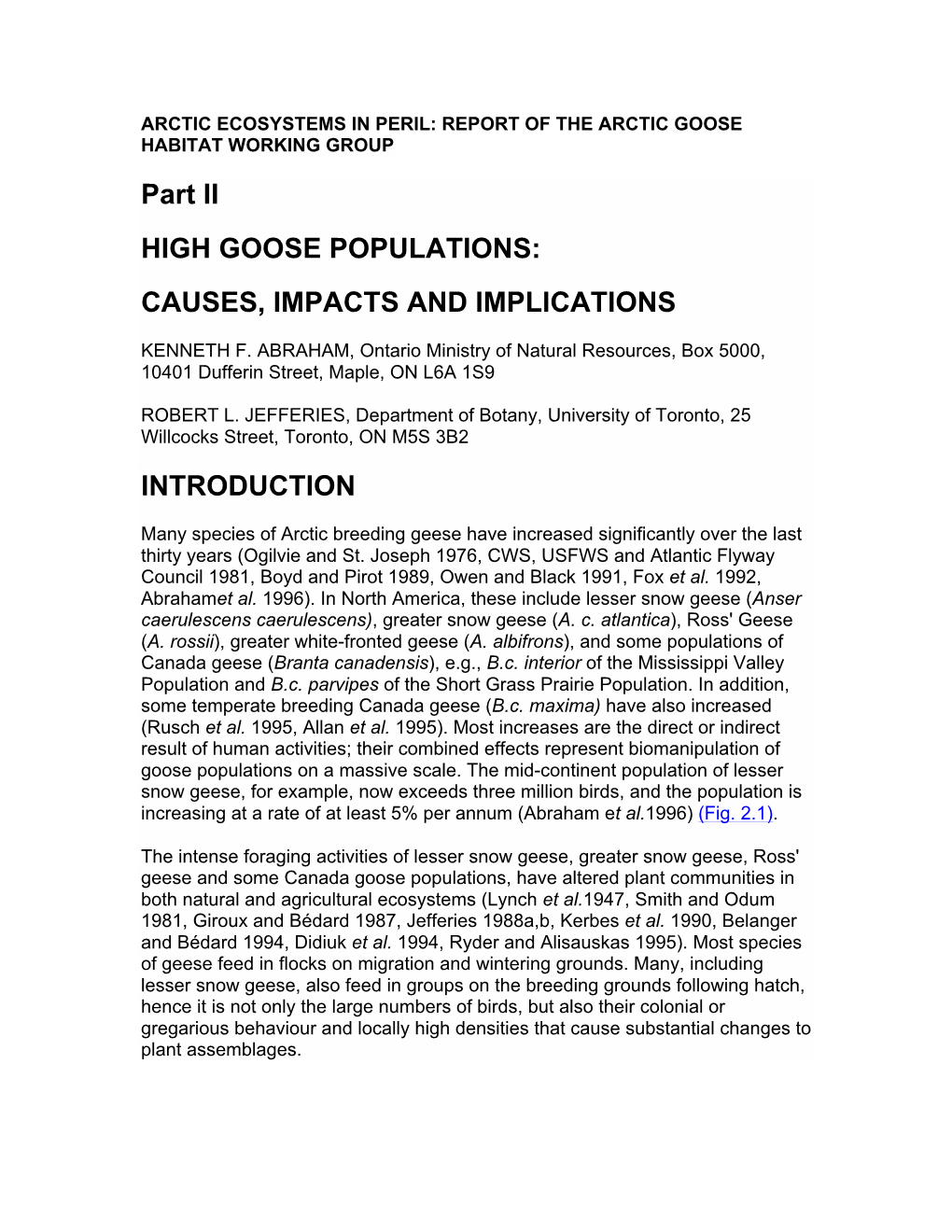 Part II HIGH GOOSE POPULATIONS: CAUSES, IMPACTS and IMPLICATIONS