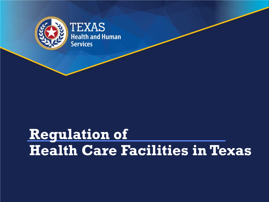 Regulation of Health Care Facilities in Texas Outcome Objectives