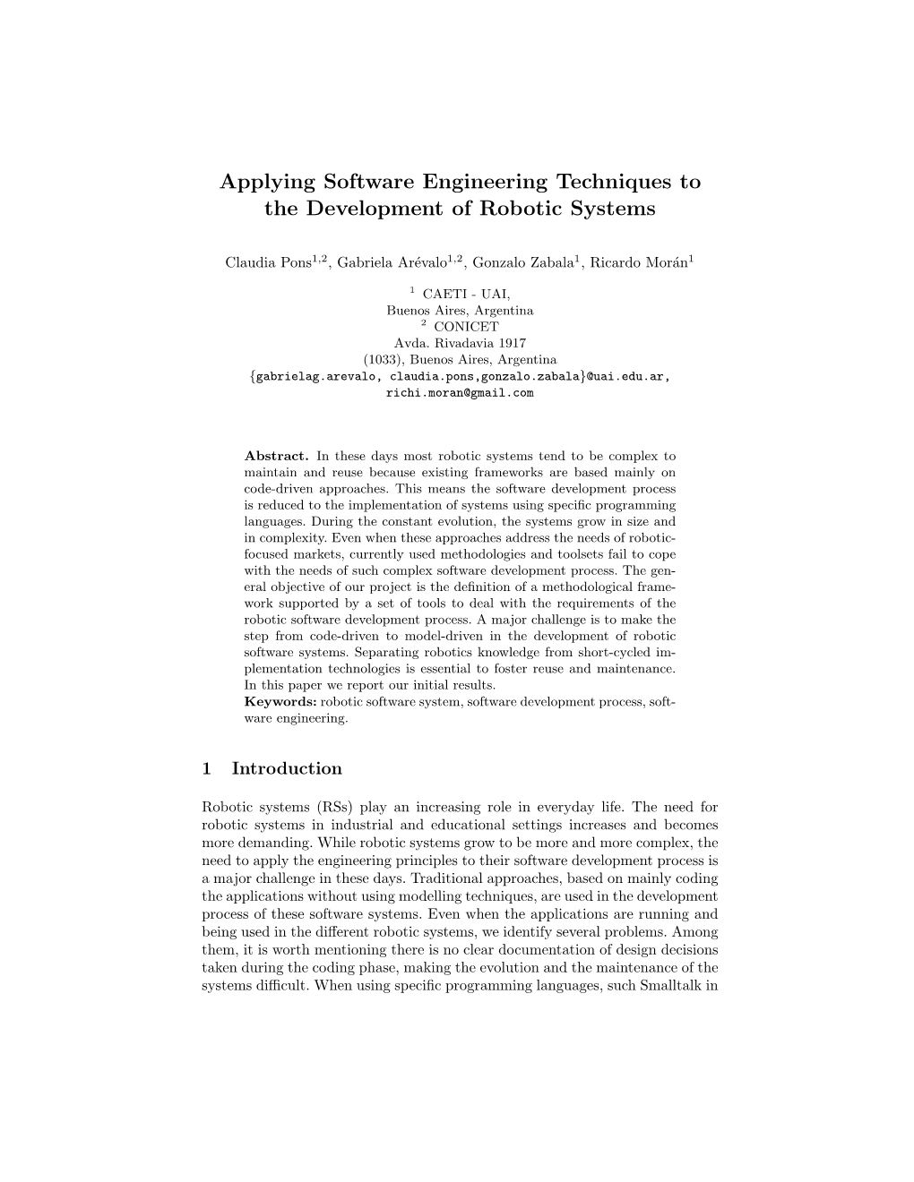 Applying Software Engineering Techniques to the Development of Robotic Systems