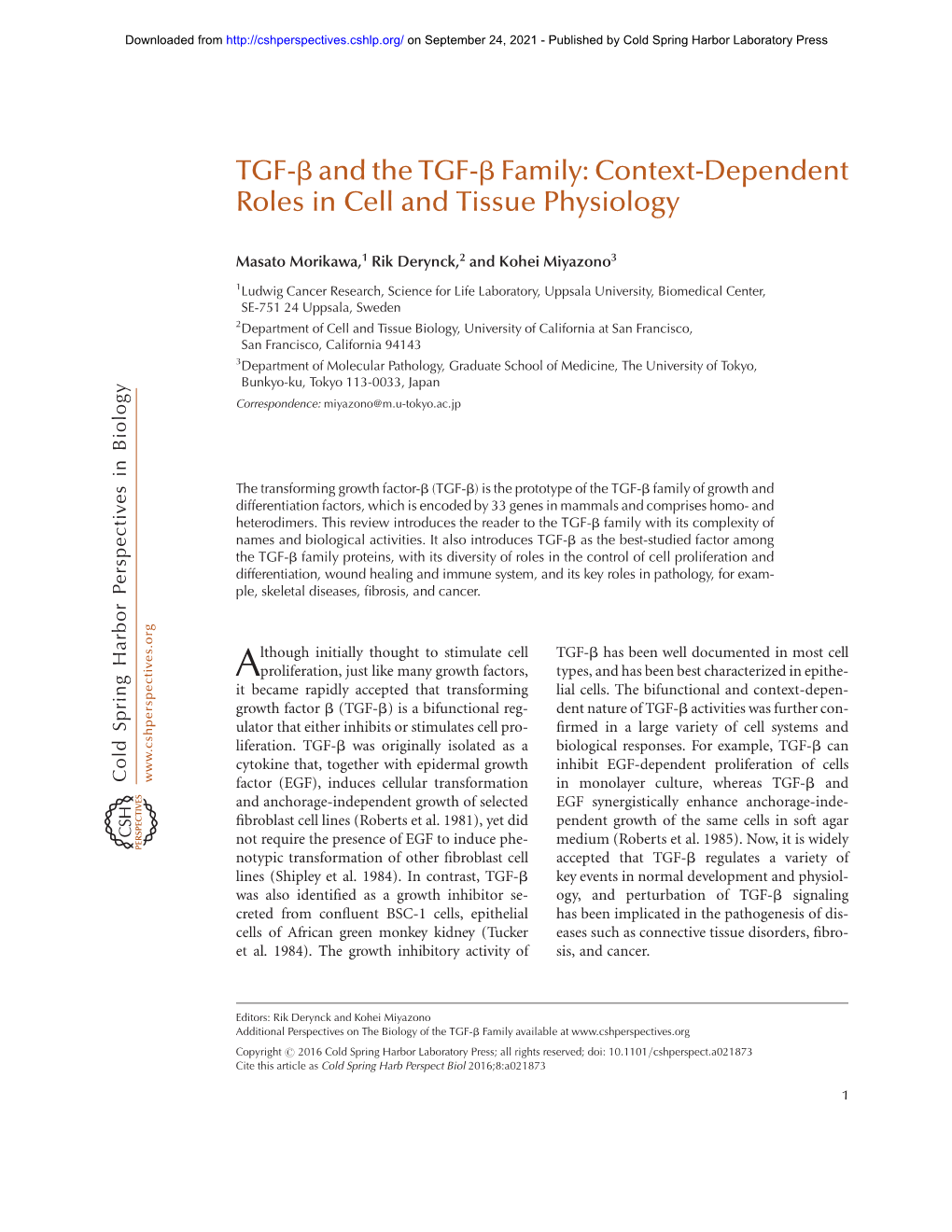 Context-Dependent Roles in Cell and Tissue Physiology