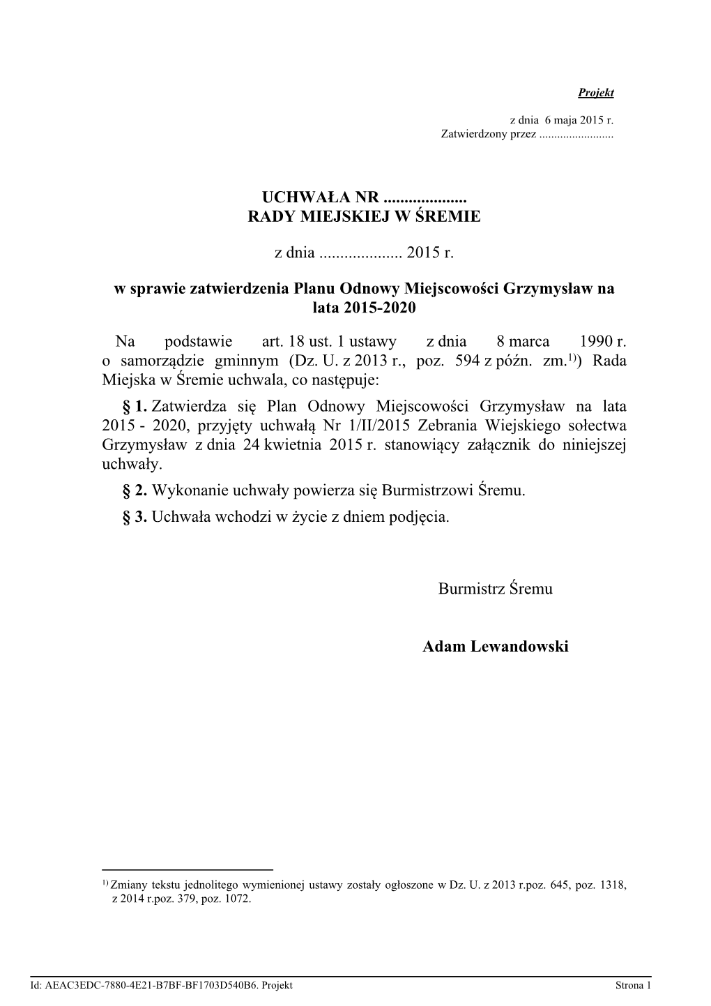 Plan Odnowy Miejscowości Grzymysław Na Lata 2015 - 2020, Przyjęty Uchwałą Nr 1/II/2015 Zebrania Wiejskiego Sołectwa Grzymysław Z Dnia 24 Kwietnia 2015 R