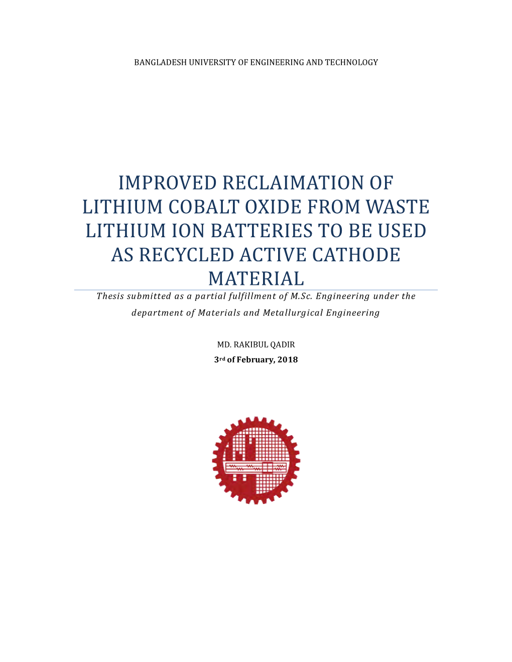 Improved Reclaimation of Lithium Cobalt Oxide from Waste Lithium Ion Batteries to Be Used As Recycled Active Cathode Material