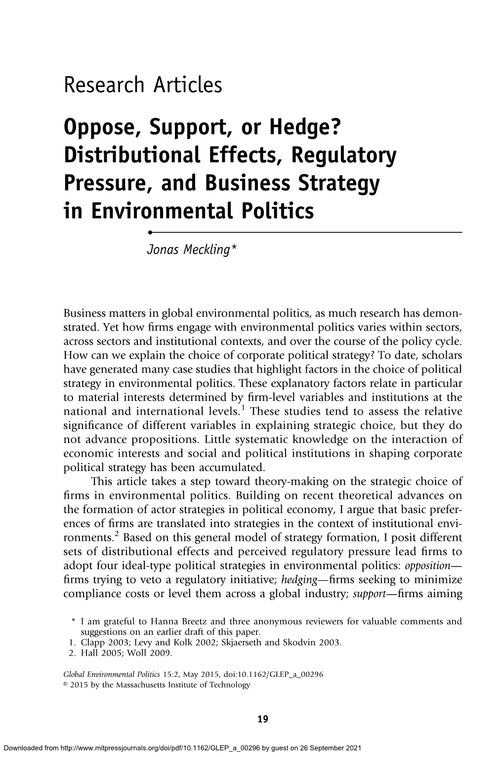 Oppose, Support, Or Hedge? Distributional Effects, Regulatory Pressure, and Business Strategy in Environmental Politics • Jonas Meckling*